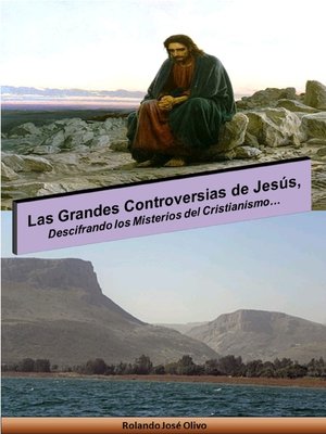 cover image of Las Grandes Controversias de Jesús, Descifrando los Misterios del Cristianismo...